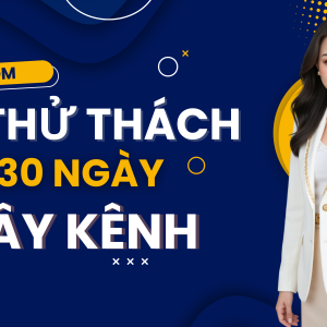 5:5 THỬ THÁCH 30 NGÀY XÂY KÊNH